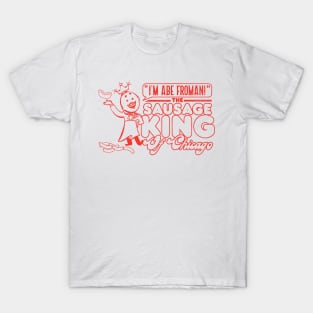 Abe Froman Sausage King of Chicago T-Shirt